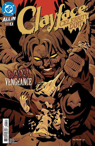 Clayface: Celebrity Dirt #4 Cover A Patrico Delpeche
